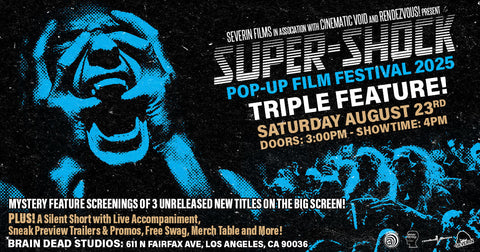 SEVERIN’S SUPER-SHOCK POP-UP FESTIVAL REVEALS NEW SLATE OF BOX SETS AND RESTORED FEATURES