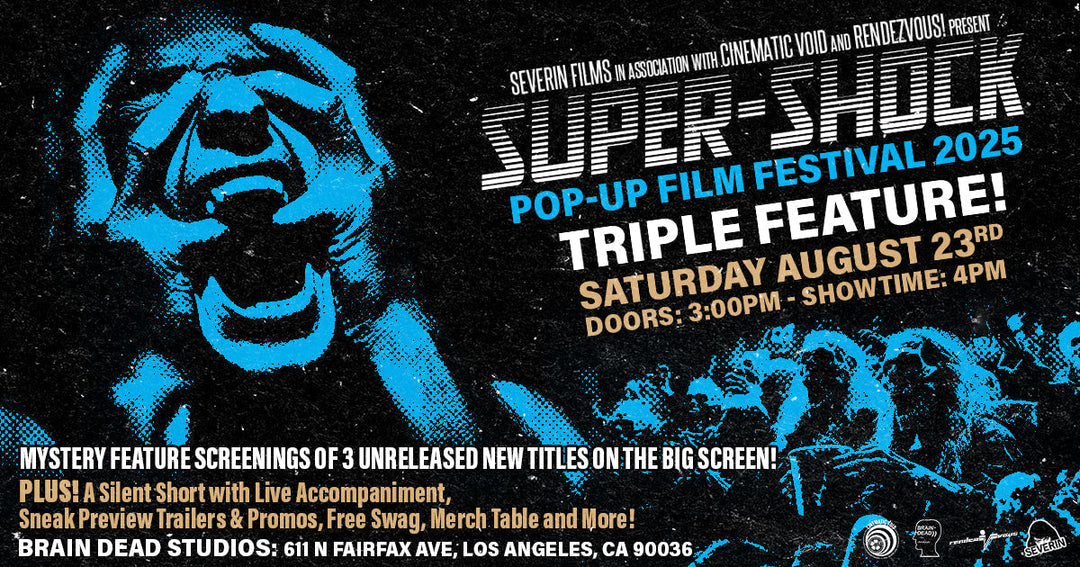 SEVERIN’S SUPER-SHOCK POP-UP FESTIVAL REVEALS NEW SLATE OF BOX SETS AND RESTORED FEATURES