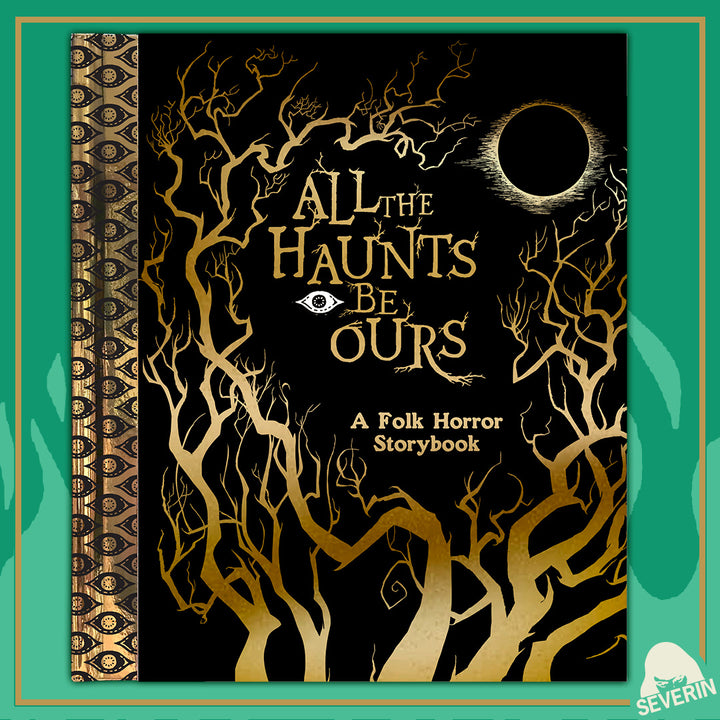 The All The Haunts Be Yours Bundle [Strictly Limited to 750]